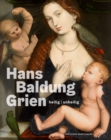 Image for Hans Baldung Grien : heilig | unheilig