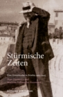 Image for Sturmische Zeiten - Eine Kunstlerehe in Briefen 1915-1943 : Hans Purrmann und Mathilde Vollmoeller-Purrmann