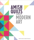 Image for Amish Quilts Meet Modern Art