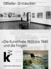 Image for (Wieder-)Entdecken : Die Kunsthalle Mannheim 1933 bis 1945 und die Folgen