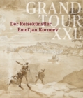 Image for Grand Tour XXL : Der Reisekunstler Emel&#39;jan Korneev