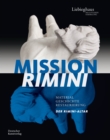 Image for Mission Rimini : Material, Geschichte, Restaurierung. Der Rimini-Altar