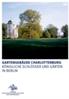 Image for Gartengebaude Charlottenburg : Belvedere, Mausoleum und Neuer Pavillon