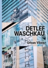 Image for Detlef Waschkau : Urban Vibes