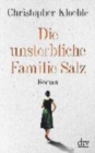 Image for Die unsterbliche Familie Salz