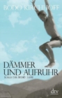 Image for Dammer und Aufruhr