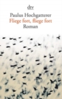 Image for Fliege fort, fliege fort