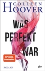 Image for Was perfekt war