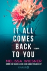 Image for It all comes back to you - Kann die wahre Liebe jede Luge verzeihen?: Roman