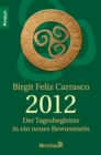 Image for 2012 - Der Tagesbegleiter in ein neues Bewusstsein