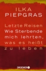 Image for Wie ich einmal auszog, den Tod kennenzulernen, und dabei eine Menge uber das Leben erfuhr
