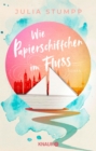 Image for Wie Papierschiffchen im Fluss