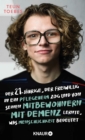 Image for Der Einundzwanzigjahrige, Der Freiwillig in Ein Pflegeheim Zog Und Von Seinen Mitbewohnern Mit Demenz Lernte, Was Menschlichkeit Bedeutet