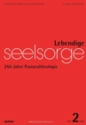 Image for Lebendige Seelsorge 2/2024: 250 Jahre Pastoraltheologie