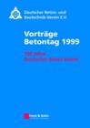 Image for Dt. Beton+Bautechnik-Verein Vortrage Betontag 1999