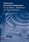 Image for Historische technische Regelwerke fur den Beton-, Stahlbeton- und Spannbetonbau