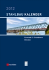 Image for Stahlbau-Kalender 2012 : Eurocode 3 - Grundnorm, Brucken