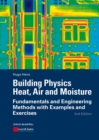 Image for Building Physics - Heat, Air and Moisture