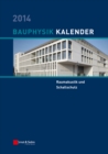Image for Bauphysik Kalender 2014 : Schwerpunkt: Raumakustik und Schallschutz