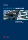 Image for Bauphysik Kalender 2015 : Schwerpunkt: Simulations- und Berechnungsverfahren