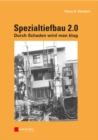 Image for Spezialtiefbau 2.0 : Durch Schaden wird man klug