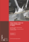 Image for Fatigue design of steel and composite structures  : Eurocode 3 - design of steel structures, part 1-9 fatigue