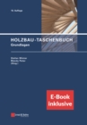 Image for Holzbau-Taschenbuch : Grundlagen (inkl. E-Bookals PDF)