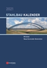Image for Stahlbau-Kalender 2021 : Schwerpunkte: Brucken; Neue Eurocode-Generation