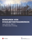 Image for Bewehren von Stahlbetontragwerken : nach DIN EN 1992-1-1 mit Nationalem Anhang