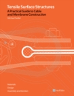 Image for Tensile surface structures: a practical guide to cable and membrane construction