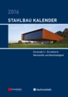 Image for Stahlbau-Kalender 2016: Eurocode 3 - Grundnorm Werkstoffe und Nachhaltigkeit