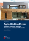 Image for Applied Building Physics: Boundary Conditions, Building Performance and Material Properties