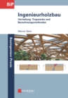 Image for Ingenieurholzbau: Vertiefung: Tragwerke Und Berechnungsmethoden