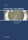 Image for Stahlbau-Kalender 2022: Schwerpunkte: Türme Und Maste, Brandschutz (Inkl. E-Book Als PDF)