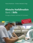 Image for Klinische Notfallmedizin - Skills: Emergency Medicine nach dem EU-Curriculum