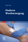 Image for Moderne Wundversorgung: Praxiswissen, Standards und Dokumentation