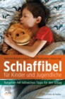 Image for Schlaffibel Für Kinder Und Jugendliche: Ratgeber Mit Hilfreichen Tipps Für Den Alltag