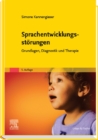 Image for Sprachentwicklungsstorungen: Grundlagen, Diagnostik und Therapie