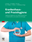 Image for Krankenhaus- und Praxishygiene: Hygienemanagement und Infektionspravention in medizinischen und sozialen Einrichtungen