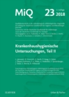 Image for MIQ 23: Krankenhaushygienische Untersuchungen, Teil II: Qualitätsstandards in Der Mikrobiologisch-Infektiologischen Diagnostik