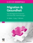 Image for ELSEVIER ESSENTIALS Migration &amp; Gesundheit