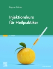 Image for Injektionskurs Für Heilpraktiker: Mit Zugang Zum Elsevier-Portal