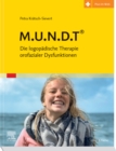 Image for M.U.N.D.T: Die Logopädische Therapie Orofazialer Dysfunktionen