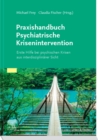 Image for Praxishandbuch Psychiatrische Krisenintervention: Erste Hilfe Bei Krisen Aus Interdisziplinärer Sicht