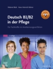 Image for Deutsch B1/B2 in der Pflege: Fur Fachkrafte im Anerkennungsverfahren