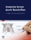 Image for Anatomie lernen durch Beschriften: in Pflege- und Gesundheitsberufen