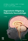 Image for Diagnostic Imaging: Padiatrische Neuroradiologie