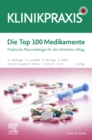 Image for Die Top 100 Medikamente: Praktische Pharmakologie Für Den Klinischen Alltag