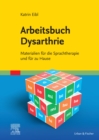 Image for Arbeitsbuch Dysarthrie: Materialien Für Die Sprachtherapie Und Für Zu Hause