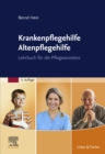 Image for Krankenpflegehilfe Altenpflegehilfe: Lehrbuch fur die Pflegeassistenz
